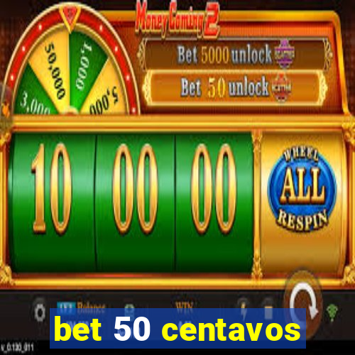 bet 50 centavos